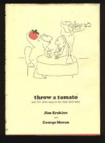 Throw a Tomato - Jim Erskine, George Moran