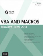 Excel 2013 VBA and Macros (MrExcel Library) - Bill Jelen, Tracy Syrstad