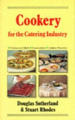 Cookery for the Catering Industry - Douglas Sutherland