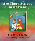 Are There Stripes in Heaven? - Lee Klein