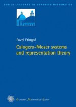 Calogero-Moser Systems and Representation Theory - Pavel Etingof