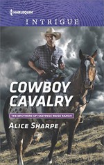 Cowboy Cavalry (The Brothers of Hastings Ridge Ranch) - Alice Sharpe