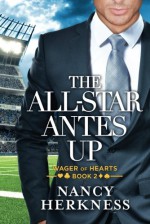The All-Star Antes Up (Wager of Hearts) - Nancy Herkness
