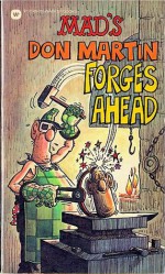 MAD's Don Martin Forges Ahead - Don Martin