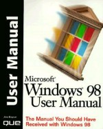 Windows 98 User Manual: The Manual You Should Have Received with Windows 98 - Jim Boyce