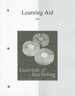 Essentials of Marketing Learning Aid - William D. Perreault, Jr., Joseph P. Cannon, E. Jerome McCarthy