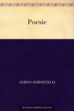 Poesie (Italian Edition) - Guido Guinizzelli