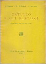 Catullo e gli elegiaci - Ettore Bignone, Maria Rosa Posani, Franco Mattesini