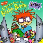 Chuckie Meets the Beastie Bunny - Sarah Willson