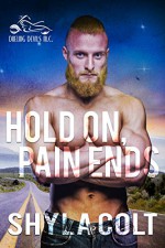 Hold On, Pain Ends: H.O.P.E. (Dueling Devils Book 6) - Shyla Colt, Dreams 2Media, Leanore Elliot