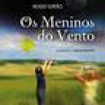 Os Meninos do Vento /Los Niños del Viento - Hugo Girão