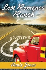 Lost Romance Ranch (Route 66 Trilogy) - Annie Jones