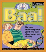 Baa!: The Most Interesting Book You'll Ever Read about Genes and Cloning - Cynthia Pratt Nicolson