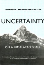 Uncertainty on a Himalayan Scale - M. Thompson, Michael Warburton, Tom Hatley