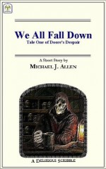 We All Fall Down (Doore's Despair) - Michael J. Allen