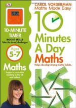 First Maths Skills. Ages 5-7 - Carol Vorderman