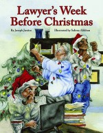 Lawyer's Week Before Christmas (The Night Before Christmas Series) - Joseph Justice, Salima Alikhan