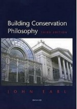 Building Conservation Philosophy - John Earl