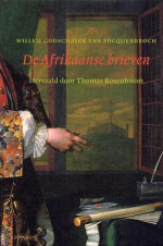 De Afrikaanse brieven - Willem Godschalck van Focquenbroch