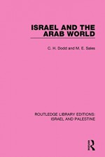 Routledge Library Editions: Israel and Palestine: Israel and the Arab World (RLE Israel and Palestine) - C.H. Dodd, M.E. Sales