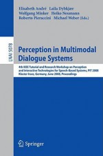 Perception in Multimodal Dialogue Systems - Elisabeth André