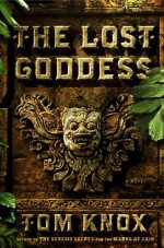 The Lost Goddess - Tom Knox