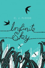 Infinite Sky - C.J. Flood