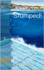 Stumped! Episodes 1-3 (Bondi Detective) - David Stephenson