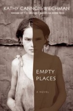 Empty Places by Kathy Cannon Wiechman (2016-04-05) - Kathy Cannon Wiechman