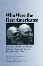 Who Were the First Americans? - Robson Bonnichsen