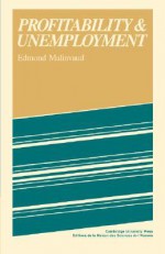 Profitability and Unemployment - Edmond Malinvaud