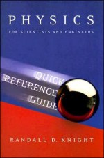 Physics for Scientists and Engineers Quick Reference Guide: A Strategic Approach - Randall D. Knight