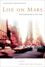 Life on Mars: From Manchester To New York - Stephen Lacey, Ruth McElroy