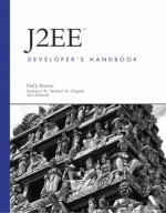 J2EE Developer's Handbook [With CDROM] - Paul Perrone, Tom Schwenk, Chaganti Venkata S. R. Krishna R.