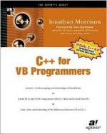 C++ for VB Programmers [With Start Up CD-ROM] - Jonathan Morrison, Dan Appleman