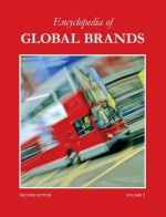 Encyclopedia of Global Brands - St. James Press