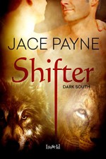 Shifter (Dark South Book 1) - Jace Payne