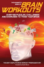 The Mammoth Book of Brain Workouts - Gareth Moore