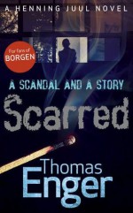 Scarred - Thomas Enger