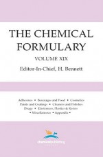 The Chemical Formulary, Volume 19 - H. Bennett