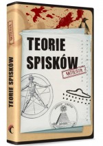 Teorie Spisków - Monika Rebizant-Siwiło, Katarzyna Żak, Paweł Waśkiewicz, Jerzy Pietrzak, Marek Zychla, Marek Palutkiewicz, Łukasz Gutowski, Kamila Błeszyńska, Marcin Szelągowski, Luiza Paluchiewicz, Martyna Kulak, Dagmara Adwentowska, Wojciech Zaręba