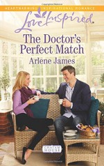 The Doctor's Perfect Match (Chatam House) - Arlene James