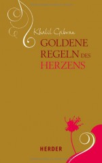 Goldene Regeln des Herzens - Khalil Gibran, Christian Leven