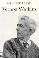 Selected Poems of Vernon Watkins - Vernon Watkins