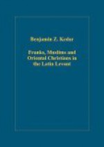 Franks, Muslims And Oriental Christians in the Latin Levant: Studies in Frontier Acculturation (Variorum Collected Studies Series) (Variorum Collected ... Series) (Variorum Collected Studies Series) - Benjamin Z. Kedar