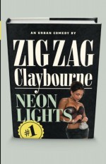 Neon Lights - Zig Zag Claybourne