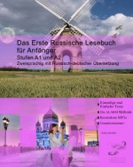 Das Erste Russische Lesebuch für Anfänger (Gestufte Russische Lesebücher) (German Edition) - Vadim Zubakhin