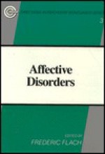 Affective Disorders - Frederic Flach