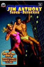 Jim Anthony - Super-Detective - Erwin K. Roberts, Andrew Salmon, B.C. Bell