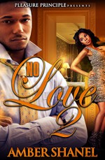 No Love 2 - Amber Shanel, Samantha Lukasz